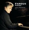 Famous Pieces. Jerzy Romaniuk- piano.