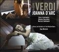 Giuseppe Verdi: Joanna d’Arc - Giovanna d’Arco