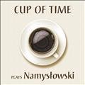 Cup of Time gra kompozycje Namysłowskiego