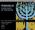 Krzysztof Penderecki: Siedem Bram Jerozolimy na pięć głosów solowych, recytatora, trzy chóry mieszane i orkiestrę