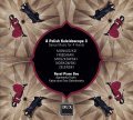 A POLISH KALEIDOSCOPE 3 • DANCE MUSIC FOR 4 HANDS • RAVEL PIANO DUO